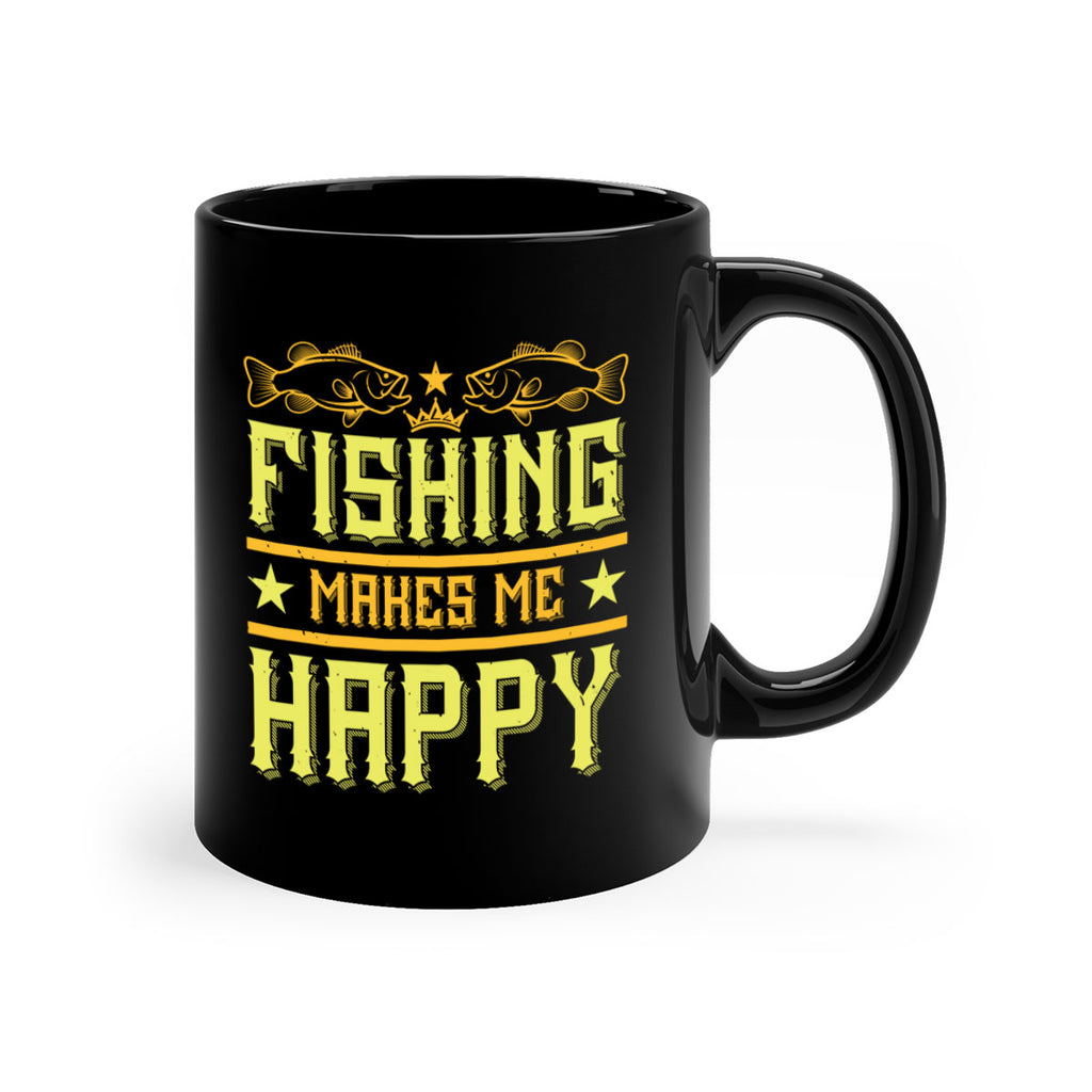 fishing makes me happy 266#- fishing-Mug / Coffee Cup
