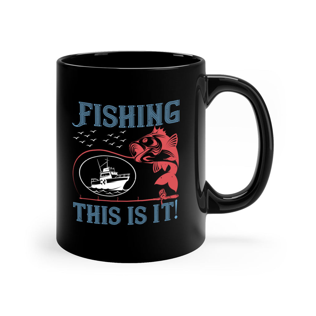 fishing this is it 265#- fishing-Mug / Coffee Cup
