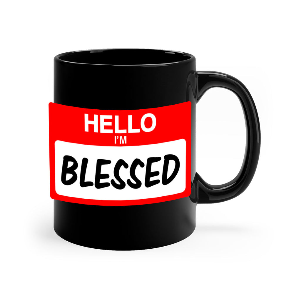 hello im blessed 133#- black words - phrases-Mug / Coffee Cup