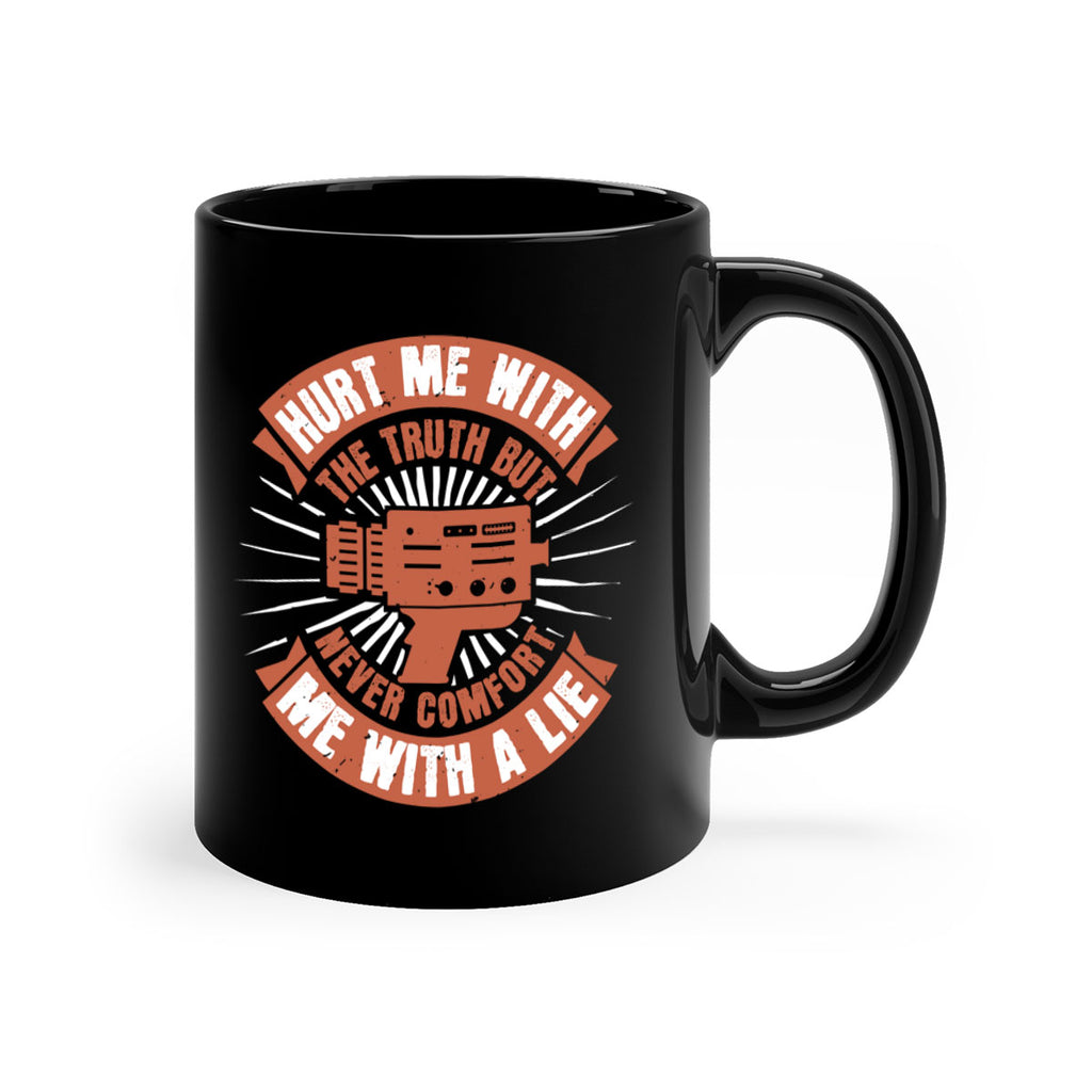 hurt me with the truth but 43#- photography-Mug / Coffee Cup
