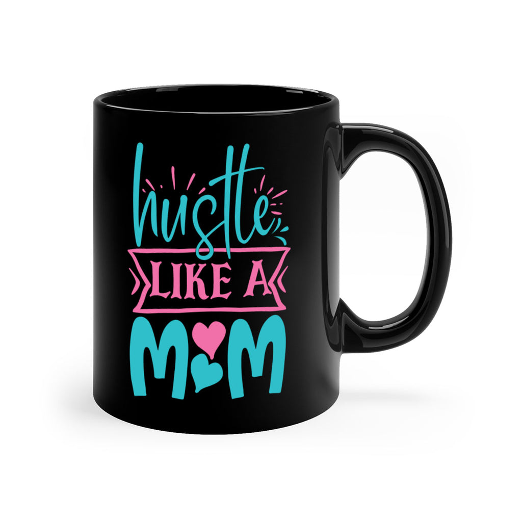 hustle like a mom 340#- mom-Mug / Coffee Cup