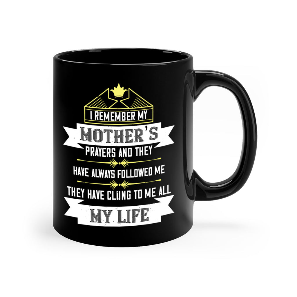 i remember my mother’s prayers and 153#- mom-Mug / Coffee Cup