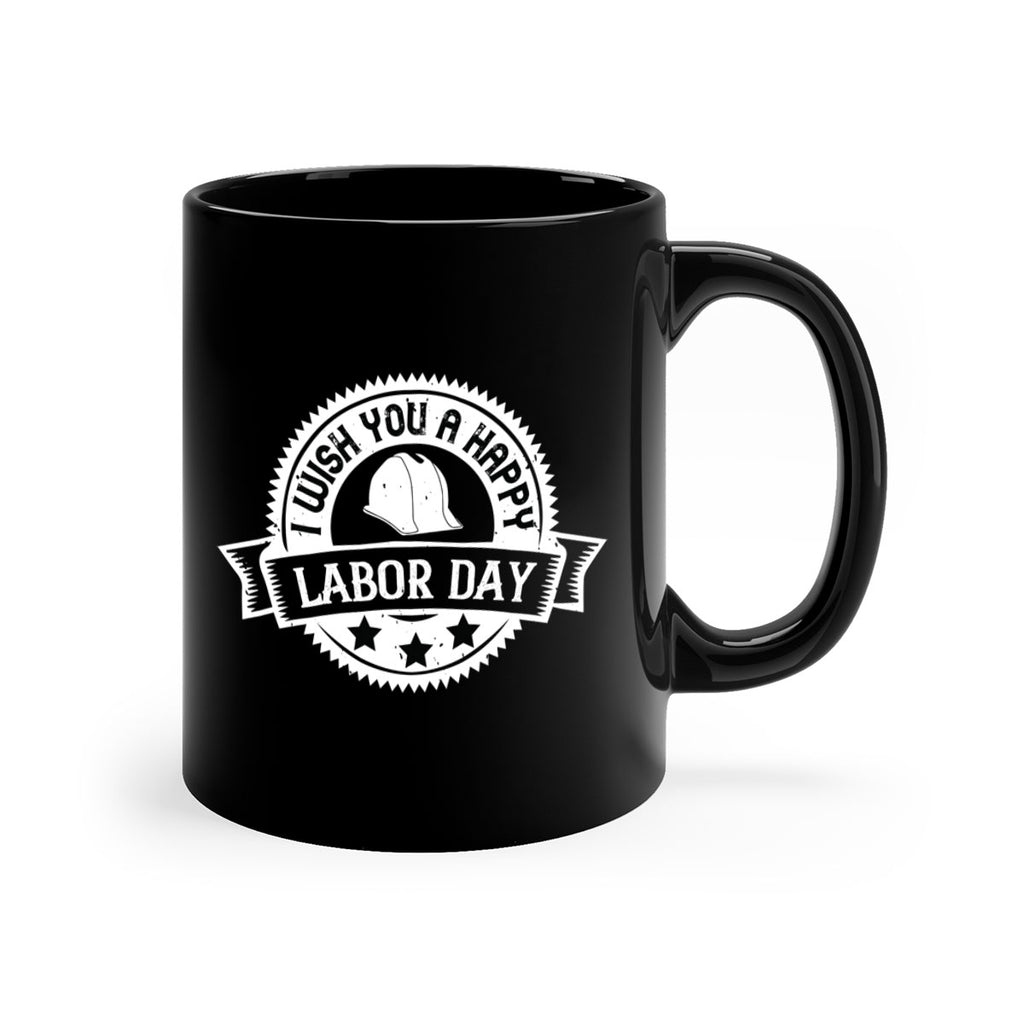 i wish you a happy labor day 37#- labor day-Mug / Coffee Cup