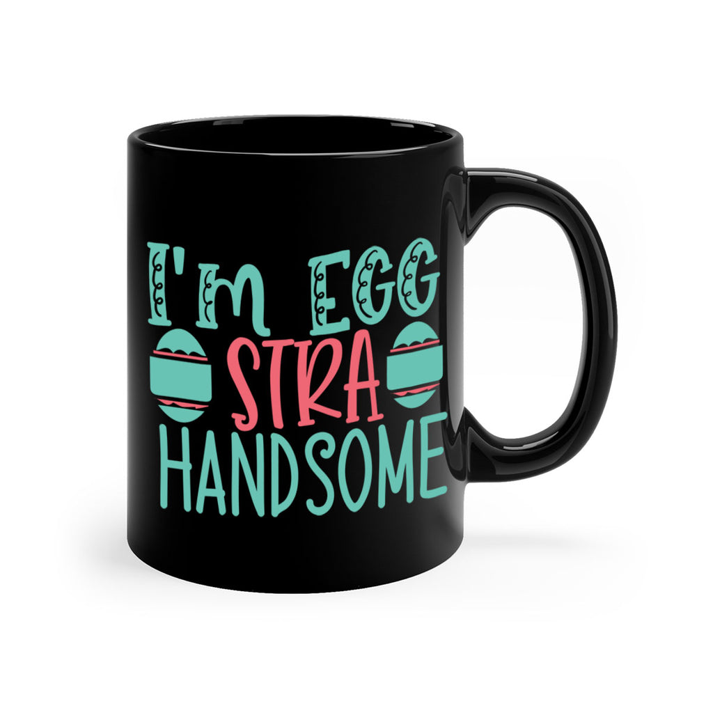 im eggstra handsome 115#- easter-Mug / Coffee Cup