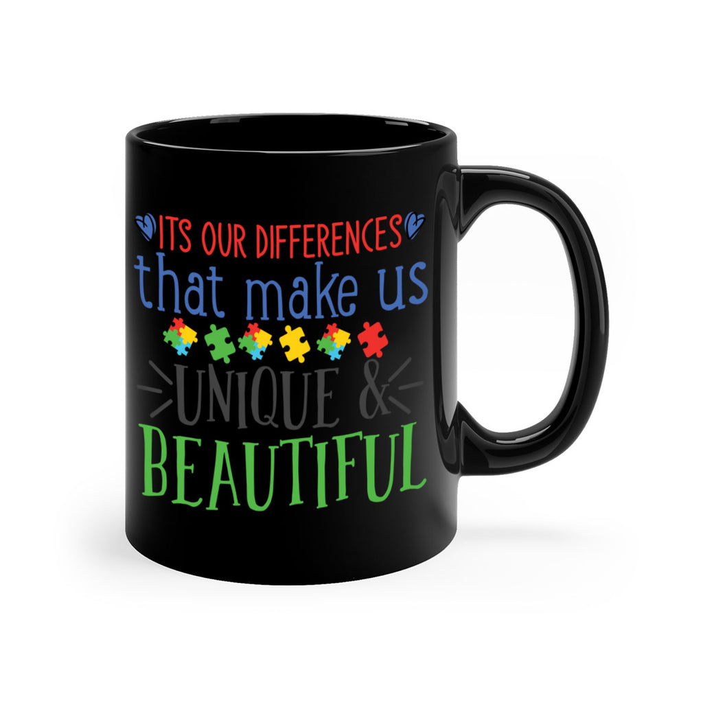 its our differences that make us unique beautiful Style 27#- autism-Mug / Coffee Cup
