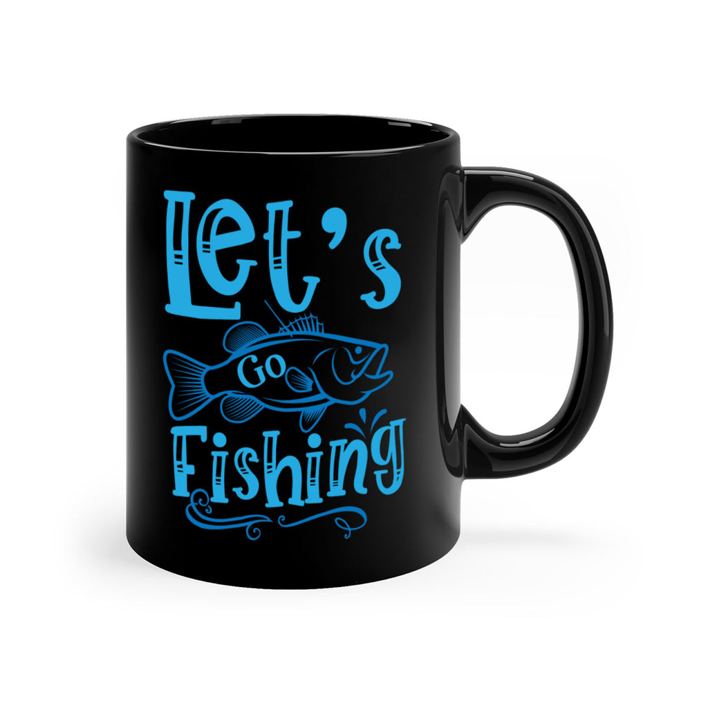 lets go fishing 205#- fishing-Mug / Coffee Cup