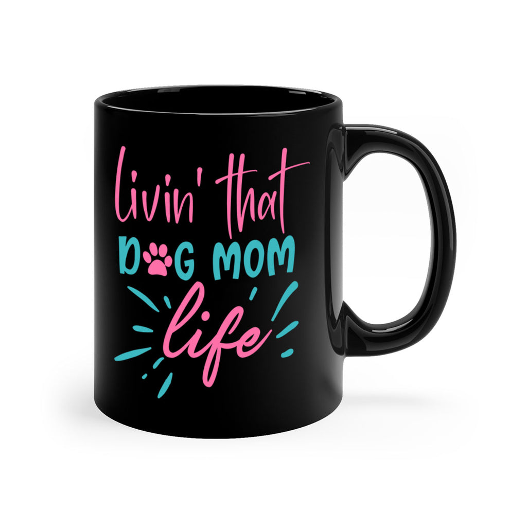 livin that dog mom life 253#- mom-Mug / Coffee Cup