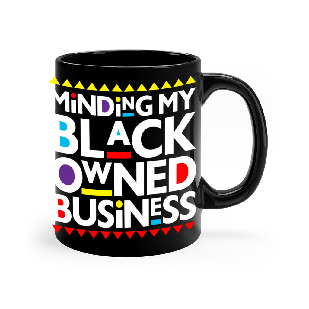 minding my black ownedbusiness 68#- black words - phrases-Mug / Coffee Cup