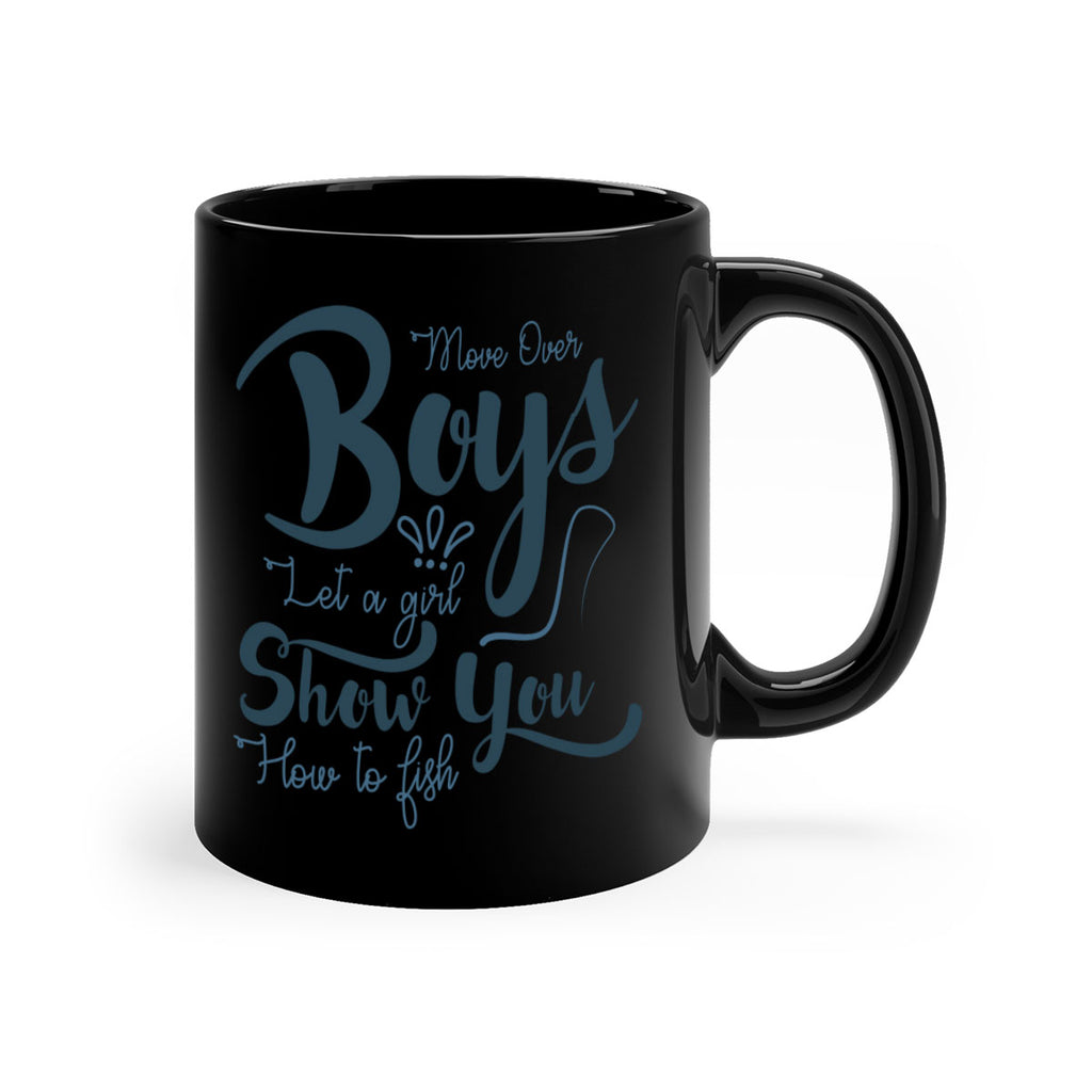 move over boys 46#- fishing-Mug / Coffee Cup