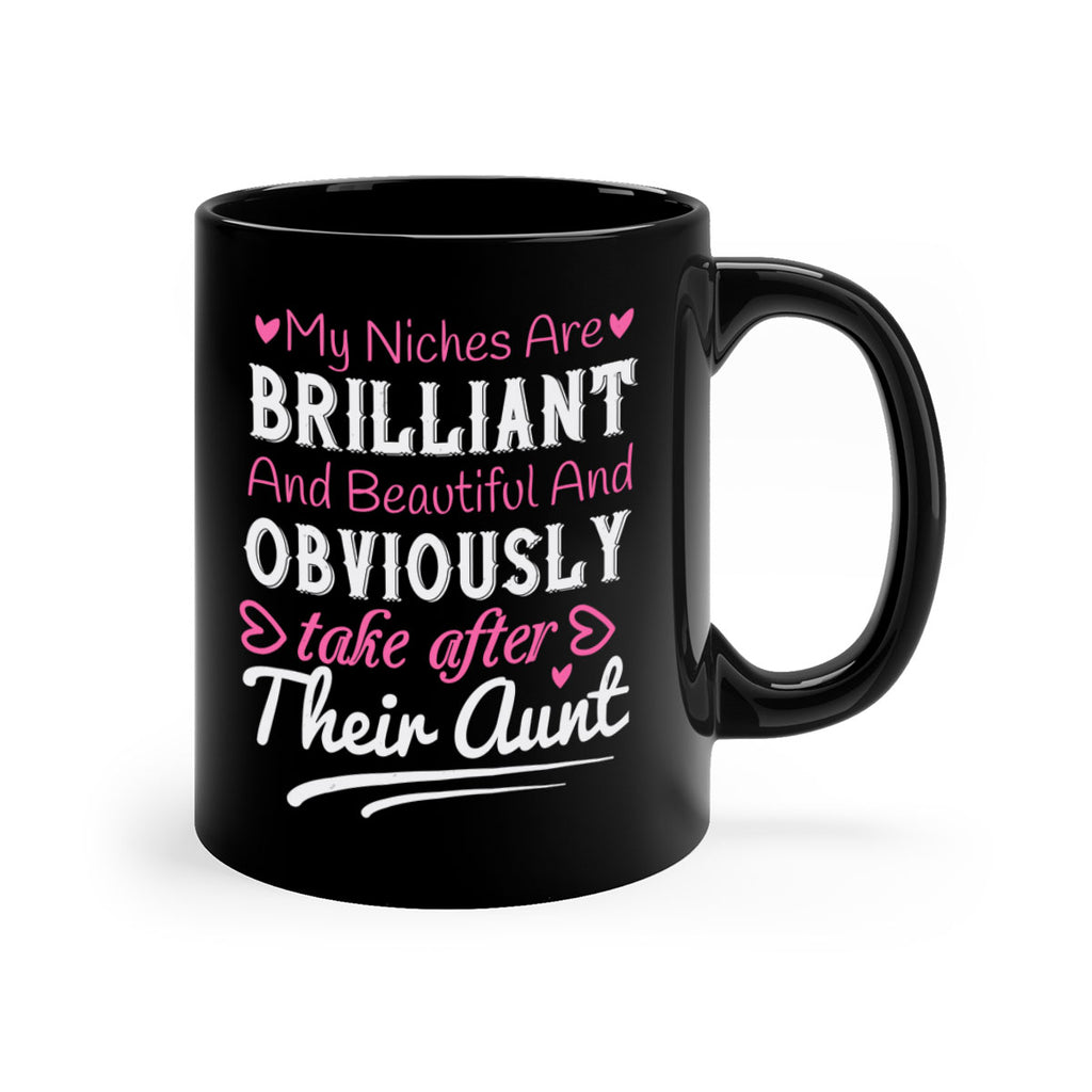 my niches are brilliant and beautiful and obviously take after their aunt Style 28#- aunt-Mug / Coffee Cup