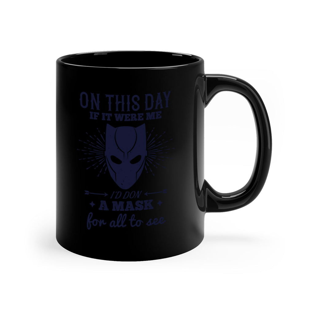 on this day if it were me 136#- halloween-Mug / Coffee Cup