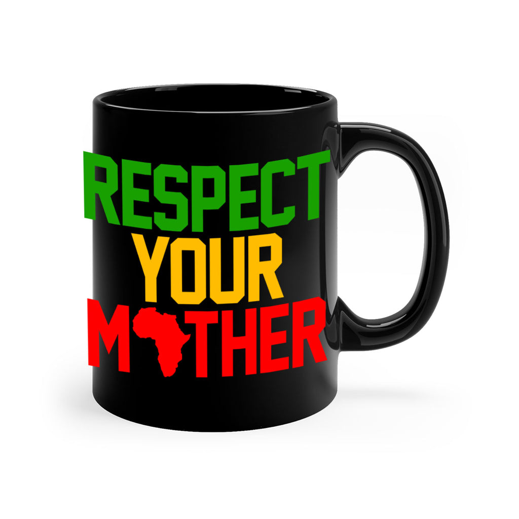 respect your mother 43#- black words - phrases-Mug / Coffee Cup