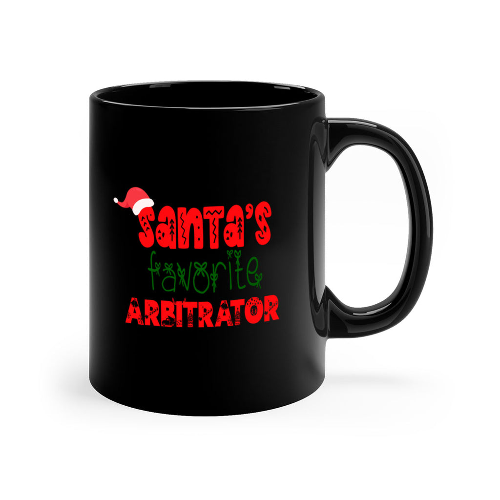 santas favorite arbitrator style 647#- christmas-Mug / Coffee Cup