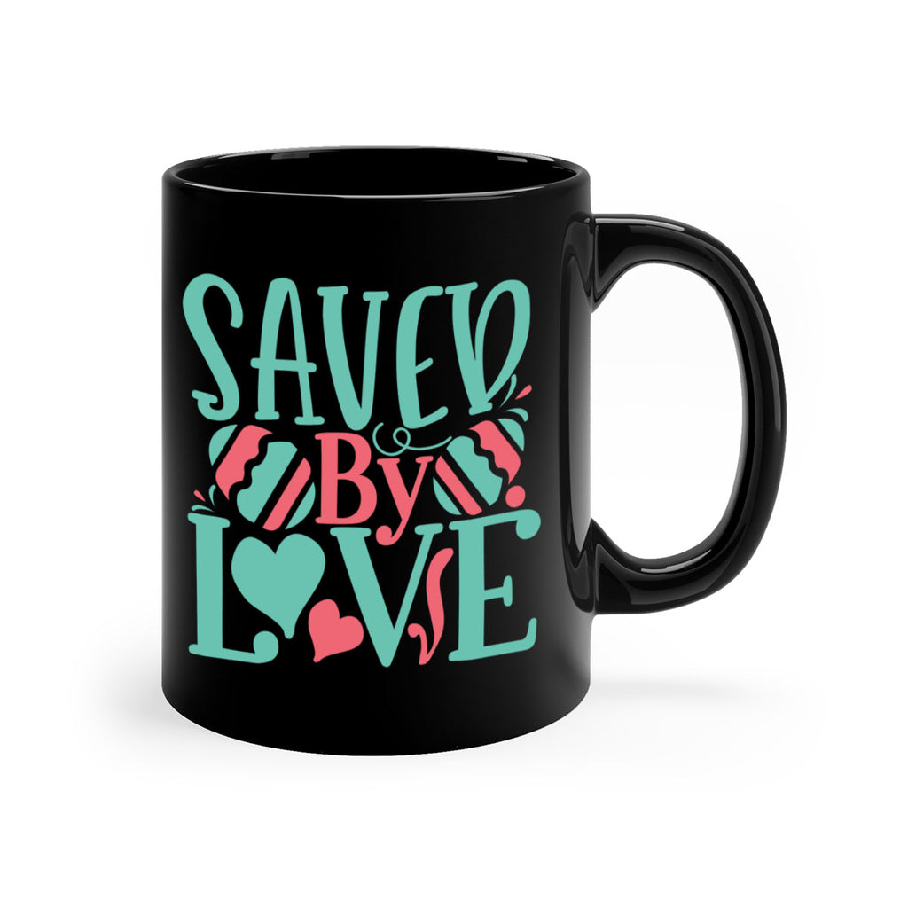 saved by love 106#- easter-Mug / Coffee Cup