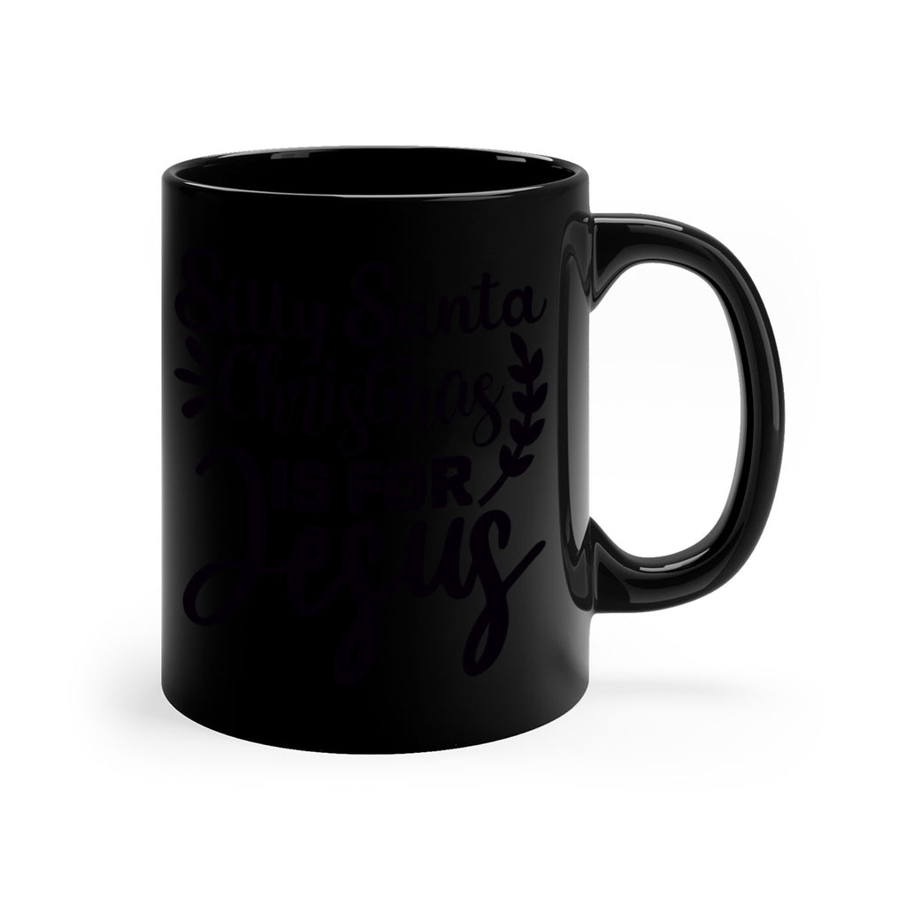 silly santa christmas is for jesus 440#- christmas-Mug / Coffee Cup