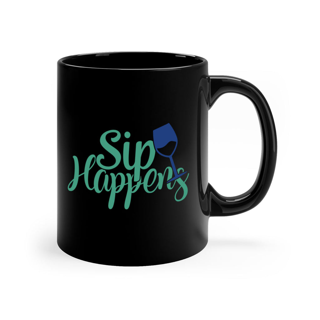 sip happens 166#- wine-Mug / Coffee Cup
