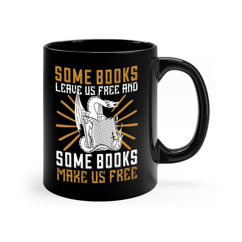 some books leave us free and some books make us free 12#- Reading - Books-Mug / Coffee Cup