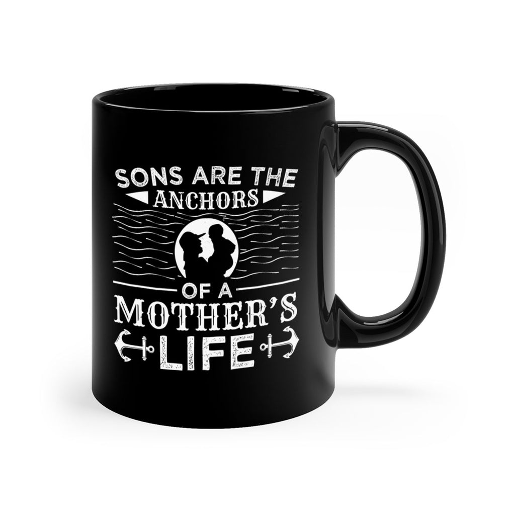 sons are the anchors of a mothers life 30#- mothers day-Mug / Coffee Cup