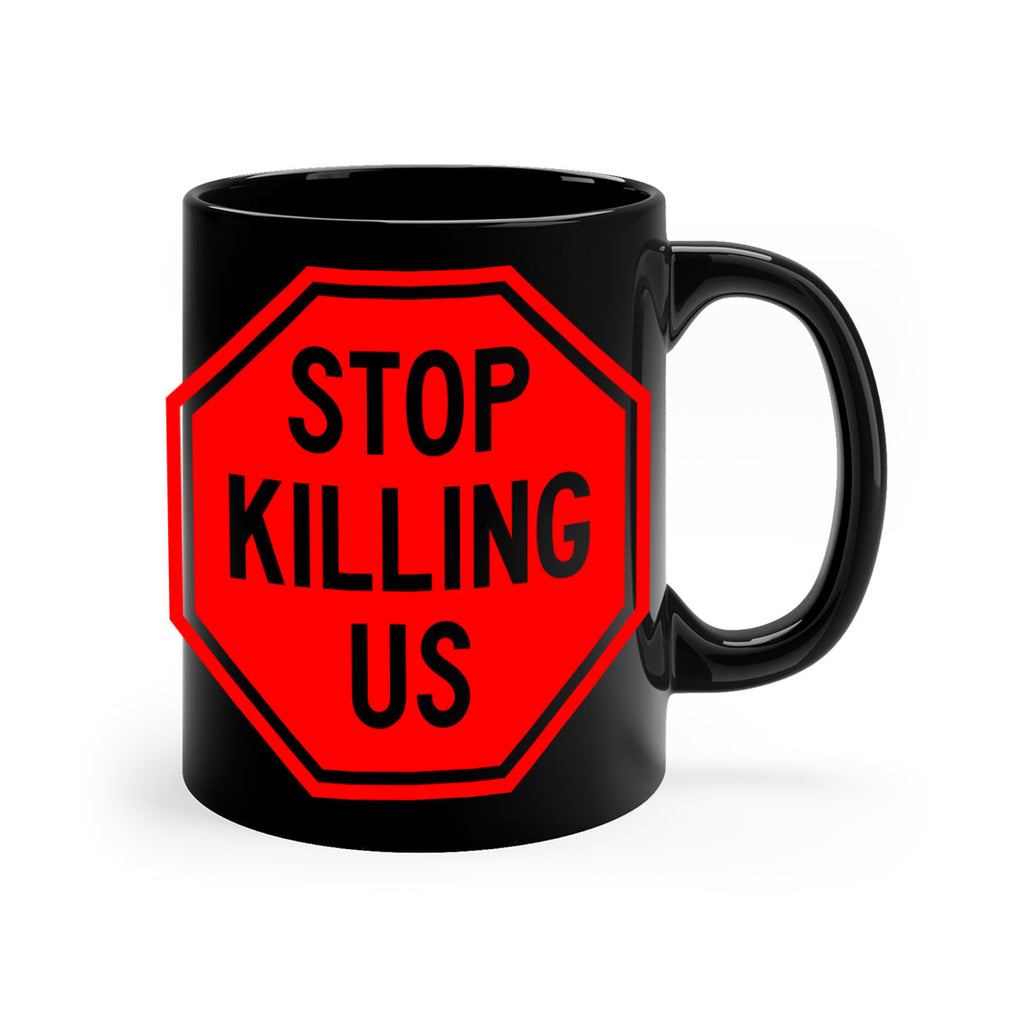 stop killing us 25#- black words - phrases-Mug / Coffee Cup