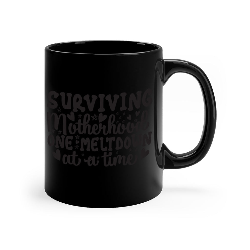 surviving motherhood one meltdown at a time 366#- mom-Mug / Coffee Cup