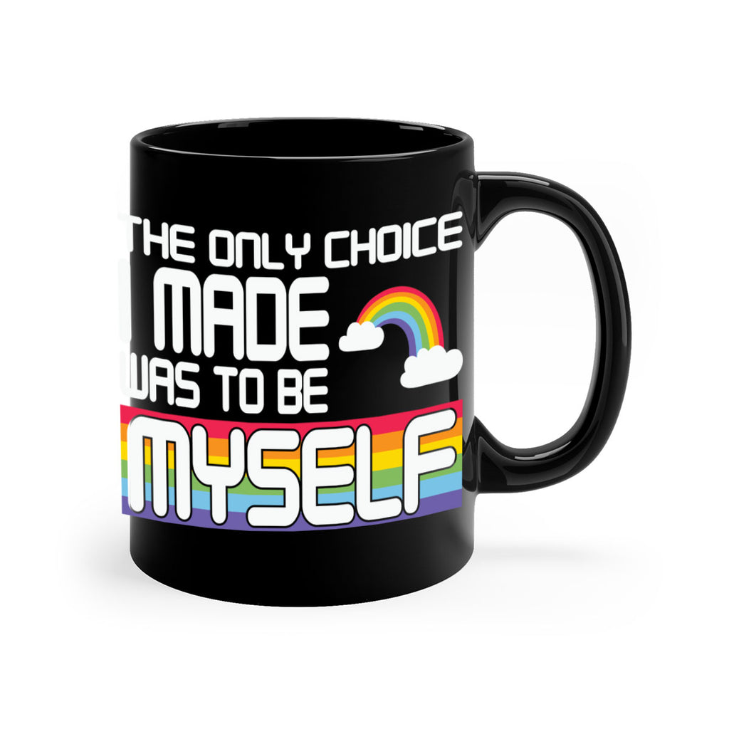 the only choice i made lgbt 13#- lgbt-Mug / Coffee Cup