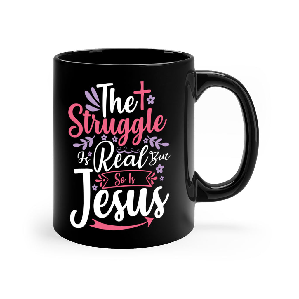 the struggle is real but so is jesus 5#- easter-Mug / Coffee Cup