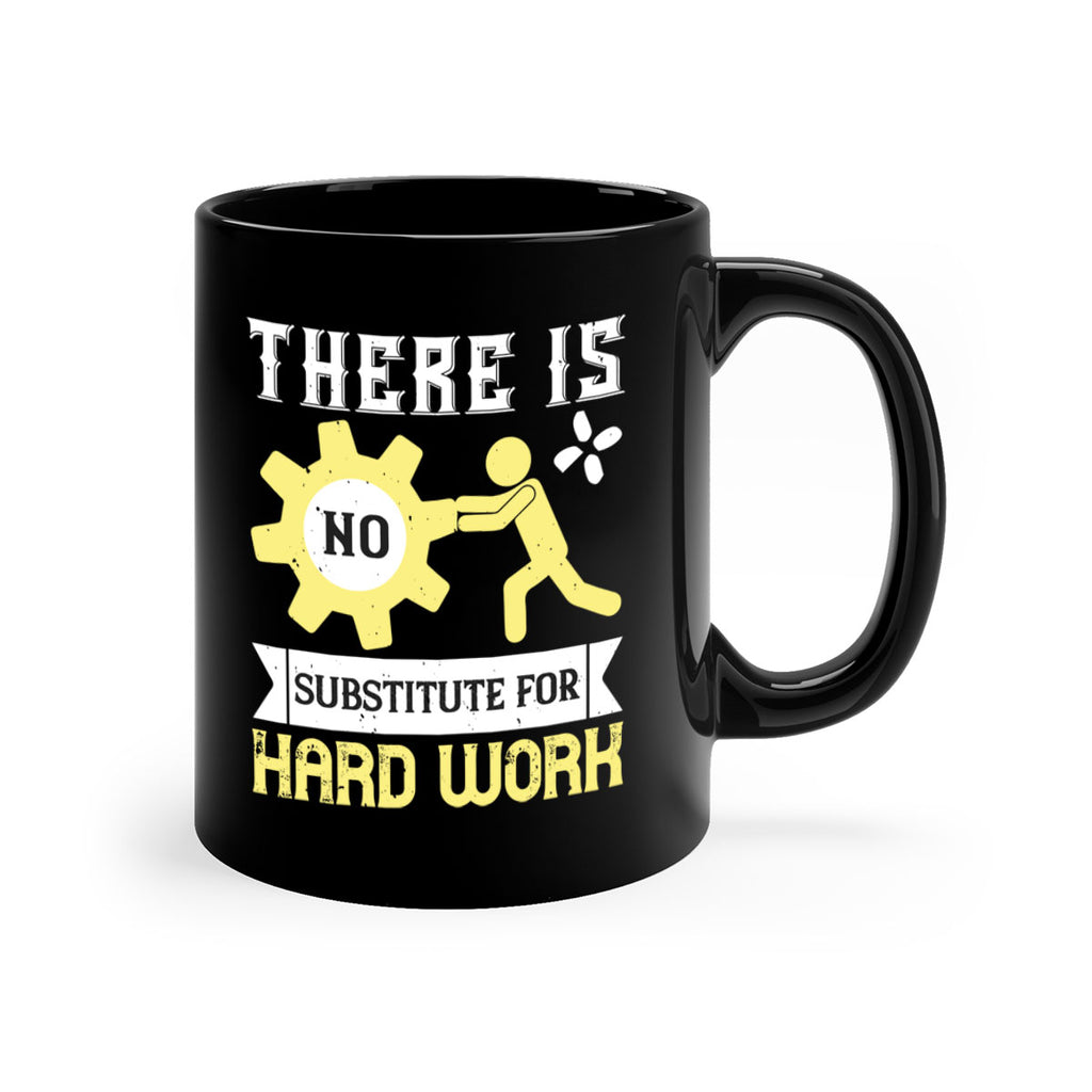 there is no substitute for hard work 12#- labor day-Mug / Coffee Cup