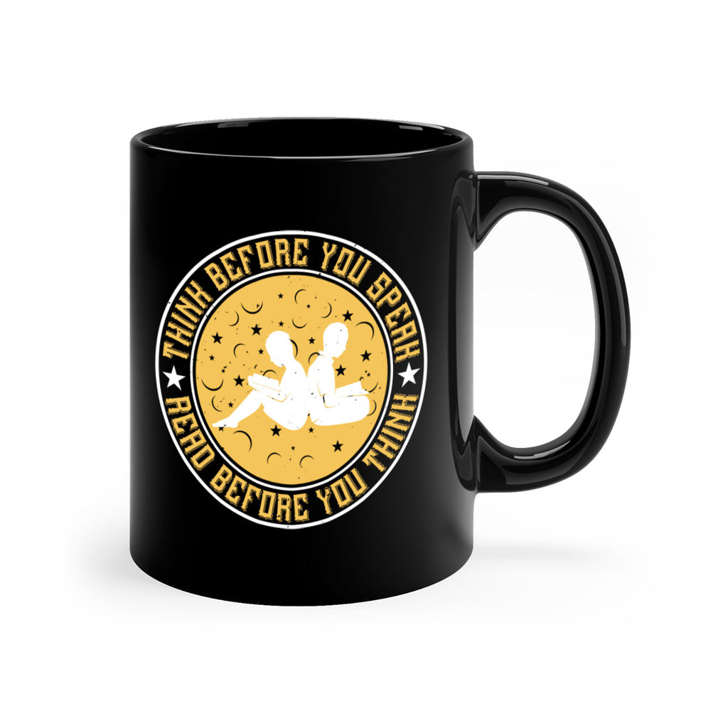 think before you speak read before you think 6#- Reading - Books-Mug / Coffee Cup