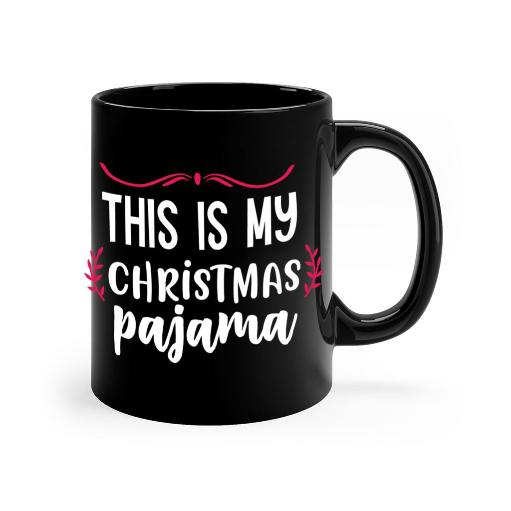this is my christmas pajama style 1211#- christmas-Mug / Coffee Cup
