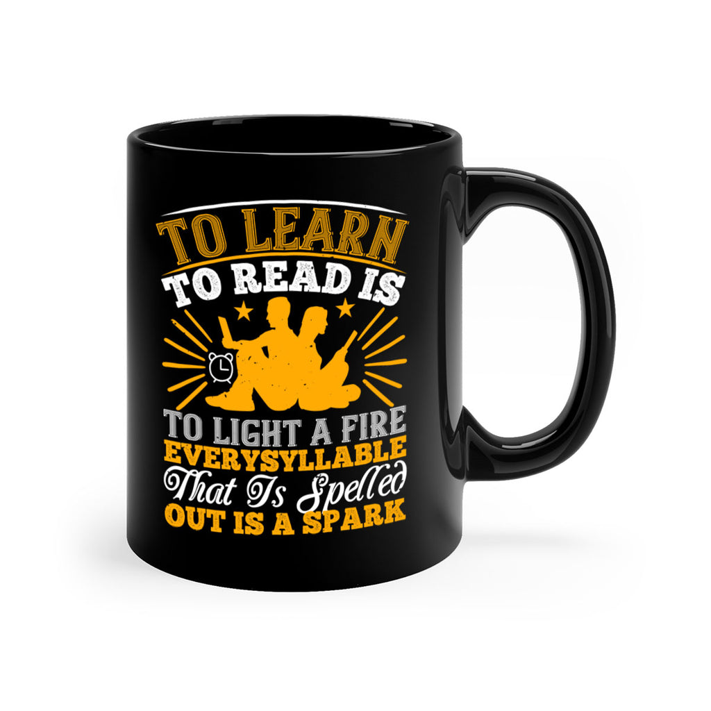 to learn to read is to light a fire every syllable that is spelled out is a spark 5#- Reading - Books-Mug / Coffee Cup