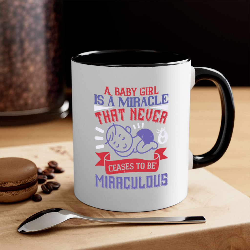 A baby girl is a miracle that never ceases to be miraculous Style 143#- baby2-Mug / Coffee Cup