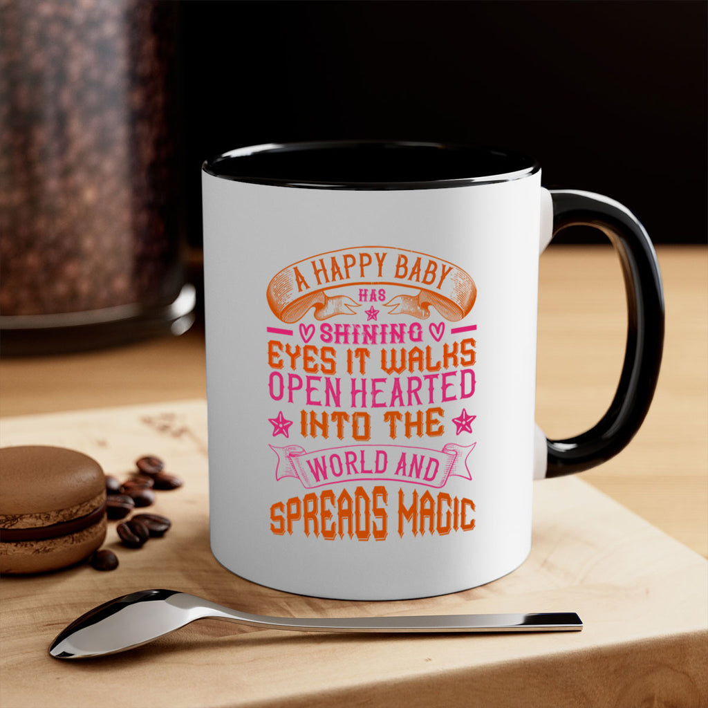 A happy baby has shining eyes It walks open hearted into the world and spreads magic Style 134#- baby2-Mug / Coffee Cup