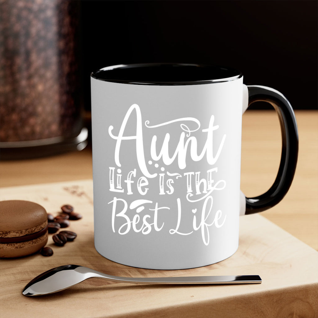 Aunt Life Is The Best Life Style 17#- aunt-Mug / Coffee Cup