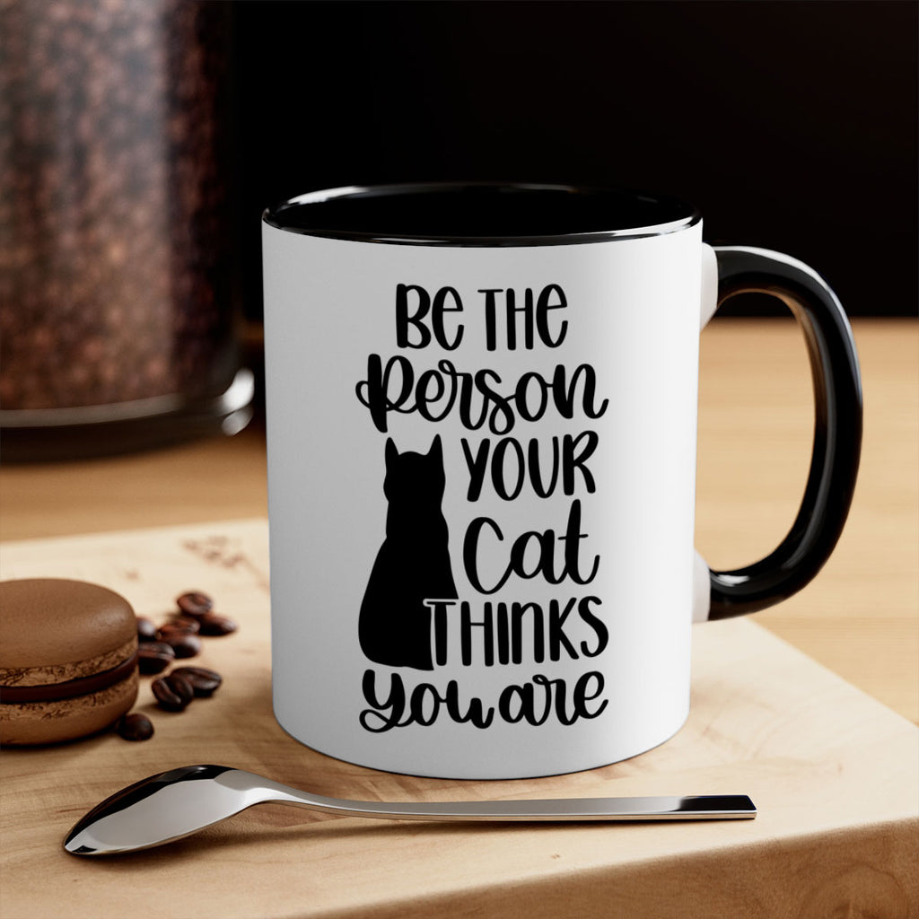 Be The Person Your Cat Style 78#- cat-Mug / Coffee Cup