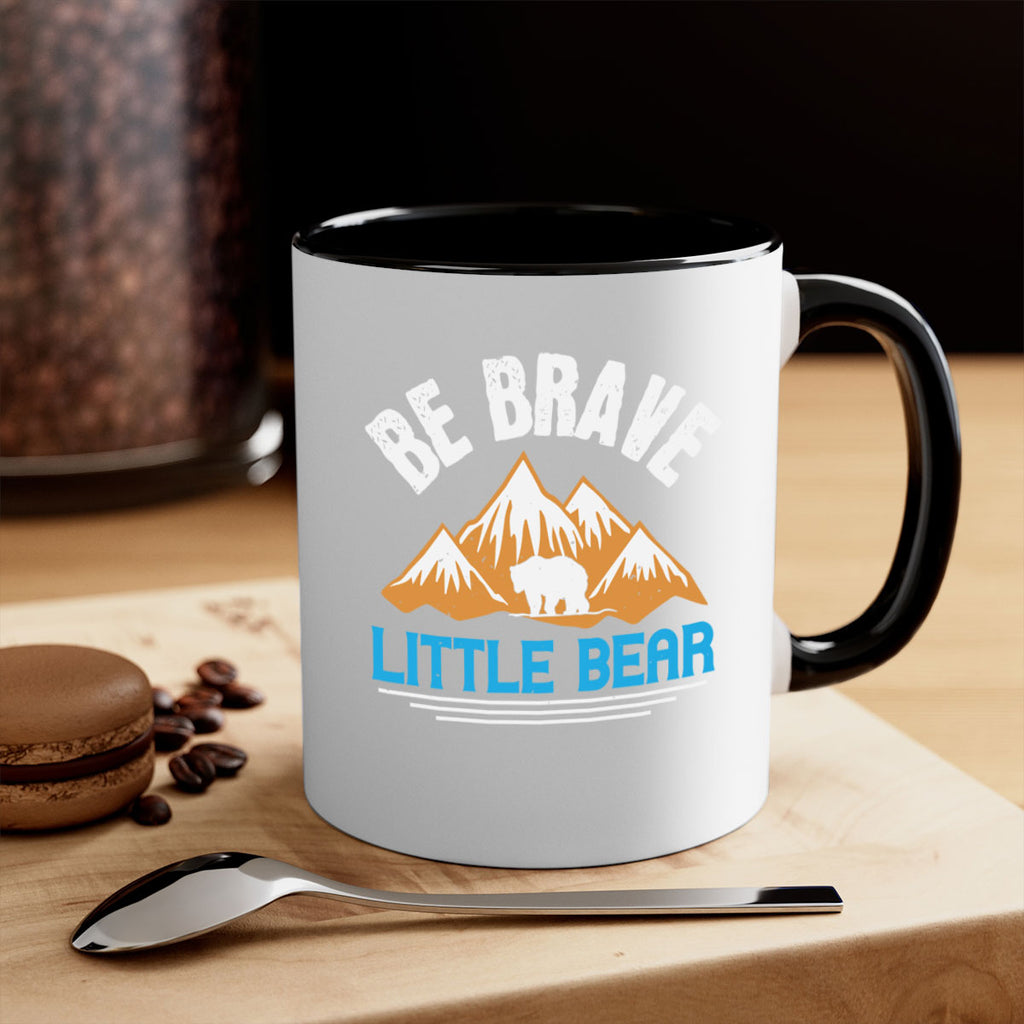 Be brave little bear 3#- bear-Mug / Coffee Cup