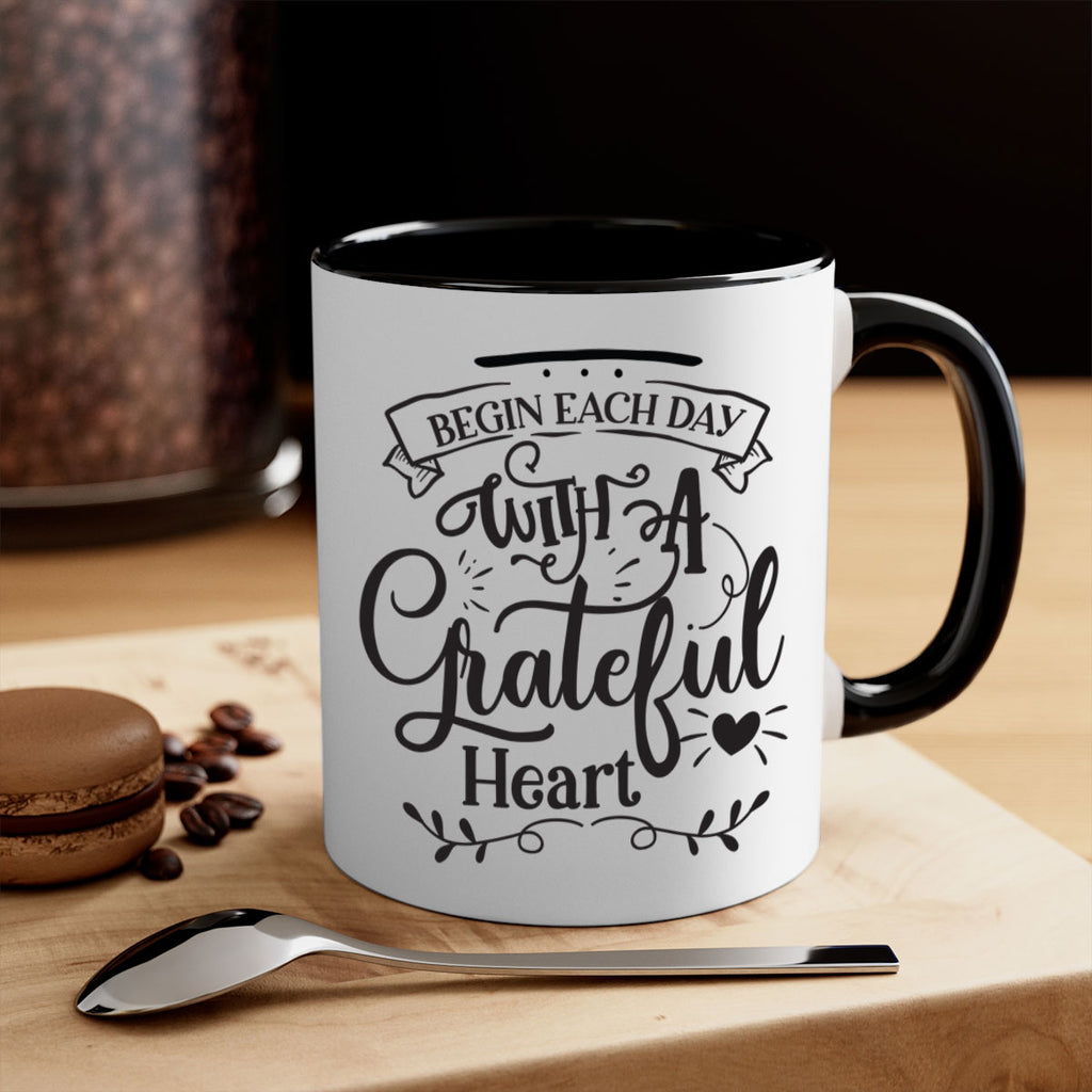 Begin Each Day With A Grateful Heart Style 139#- motivation-Mug / Coffee Cup