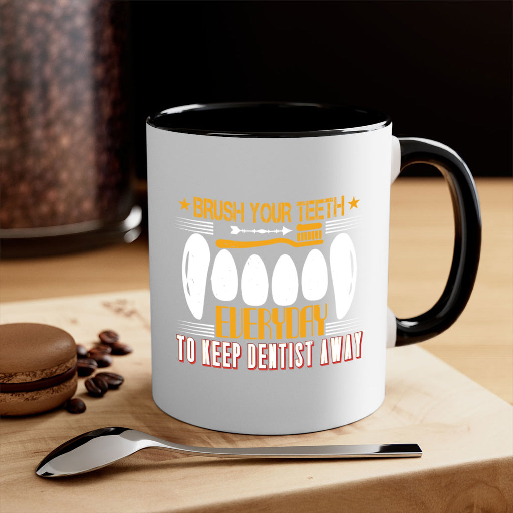 Brush your teeth everyday Style 1#- dentist-Mug / Coffee Cup
