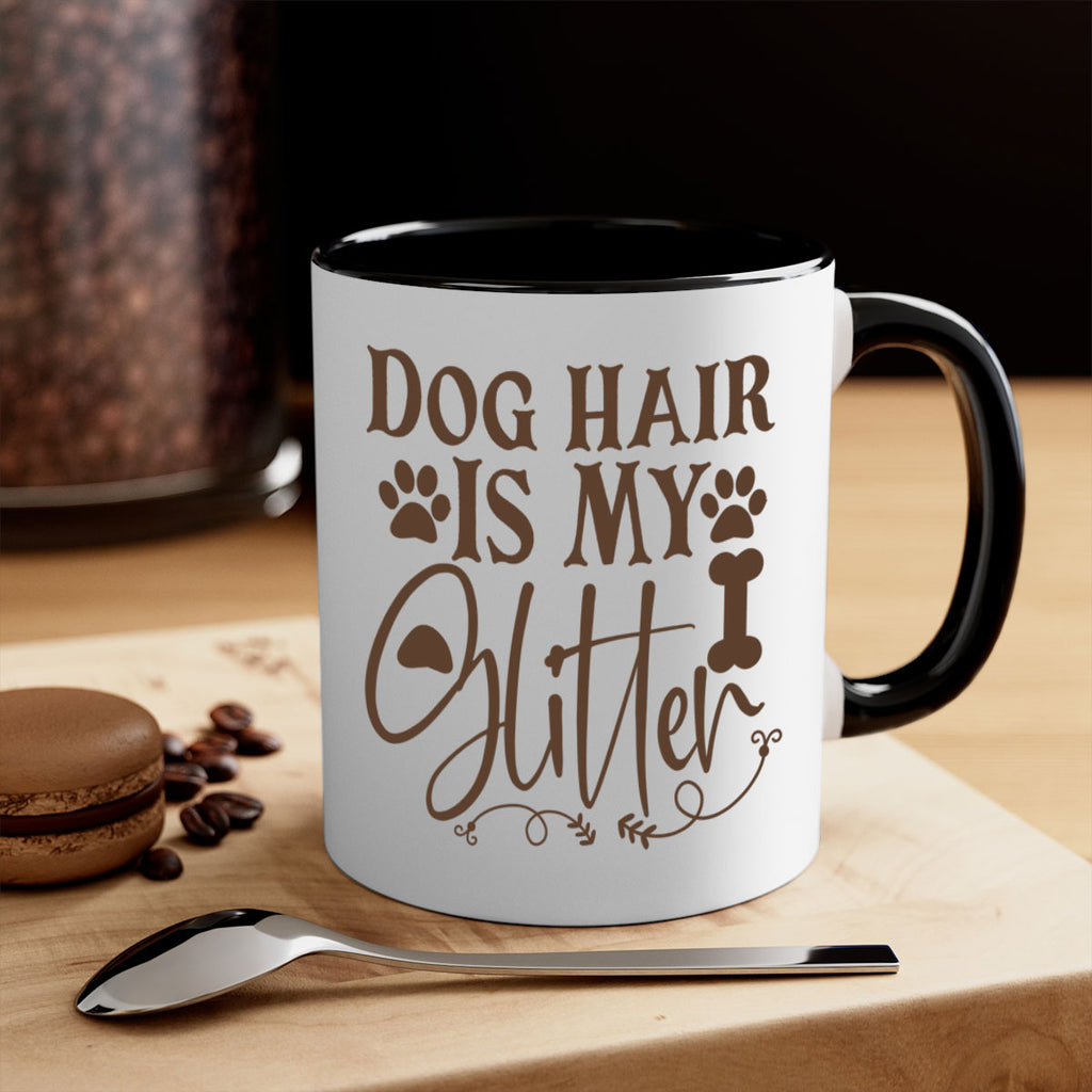 Dog Hair Is My Glitter Style 100#- Dog-Mug / Coffee Cup