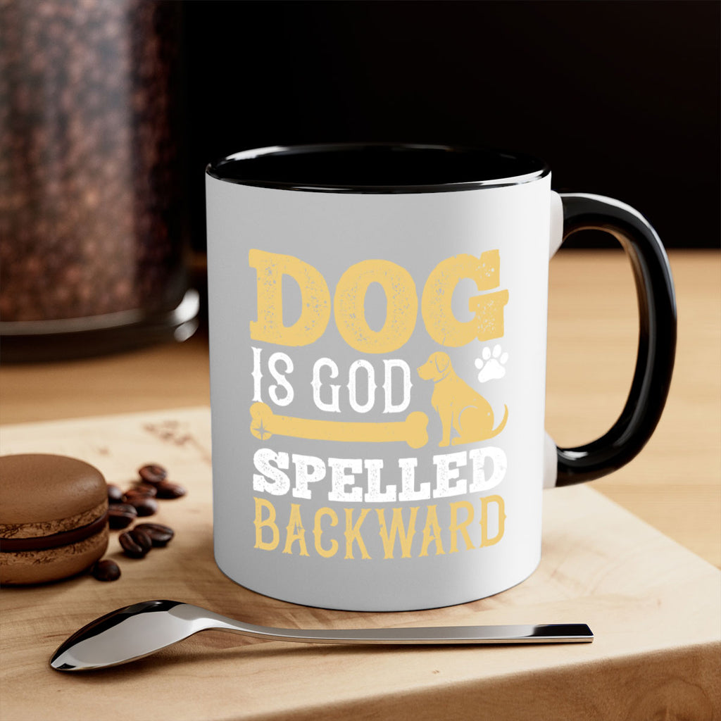 Dog is God spelled backward Style 129#- Dog-Mug / Coffee Cup