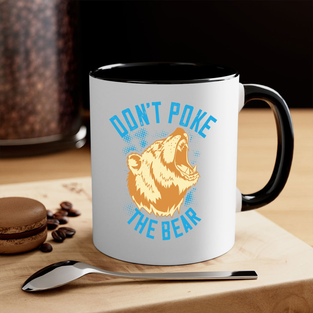 Don’t poke the bear 8#- bear-Mug / Coffee Cup