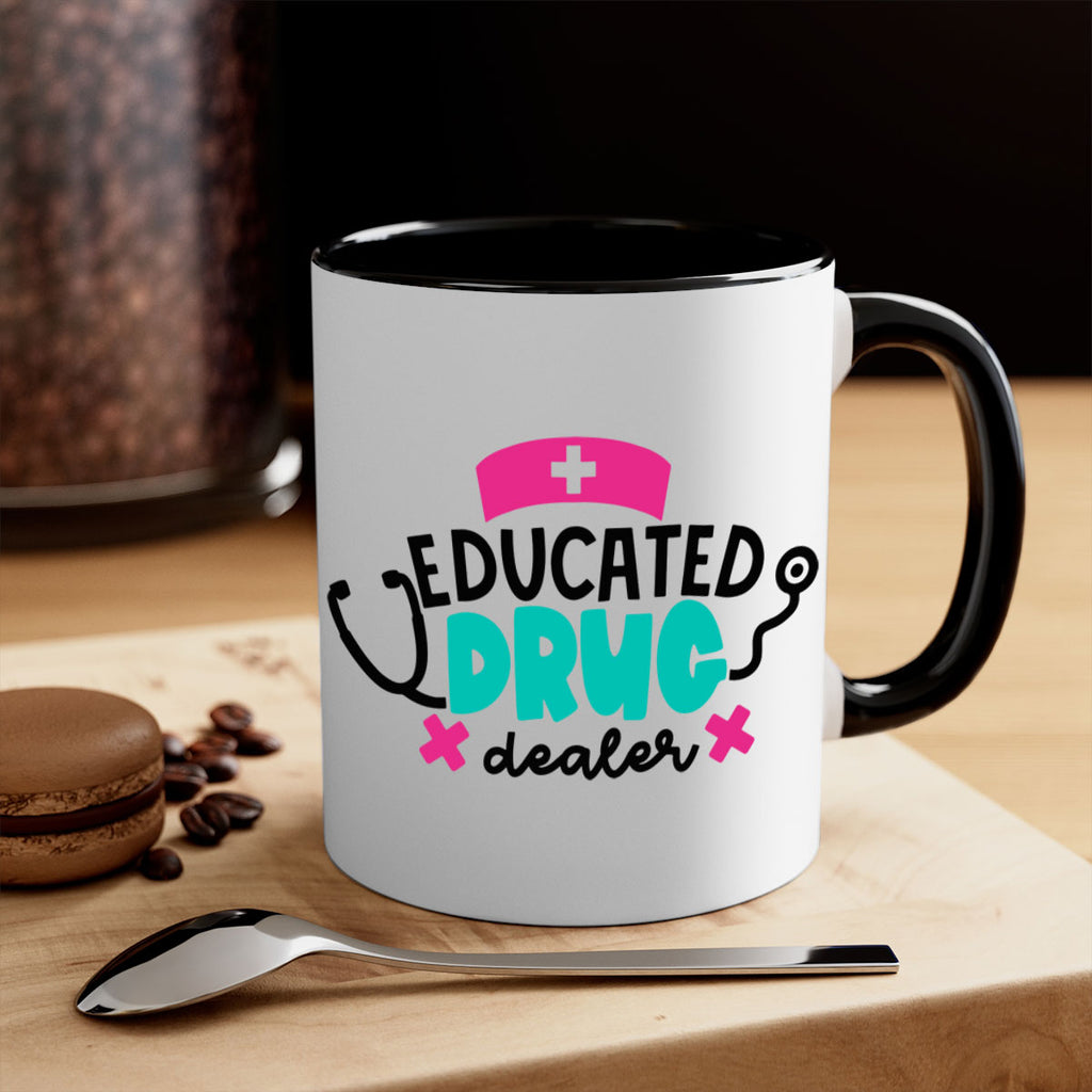 Educated Drug Dealer Style Style 195#- nurse-Mug / Coffee Cup