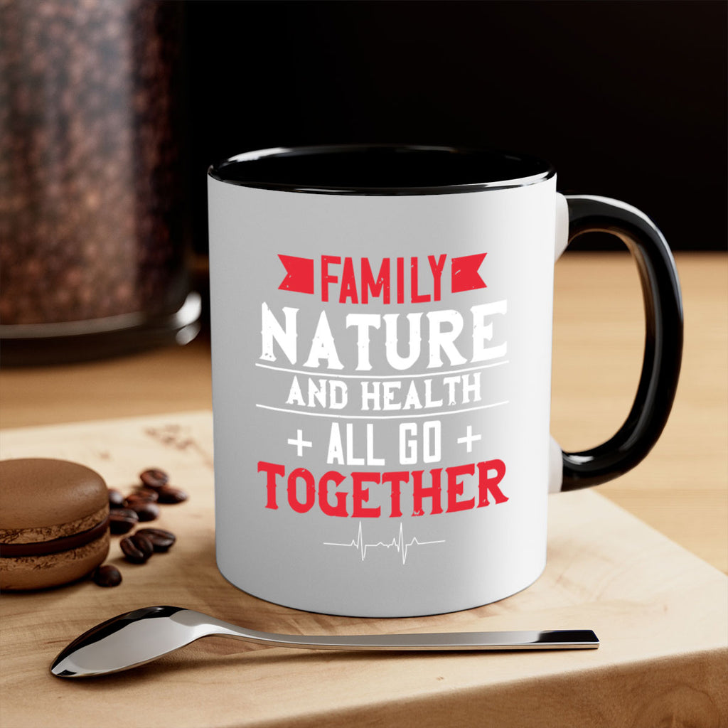 Family nature and health all go together Style 49#- World Health-Mug / Coffee Cup