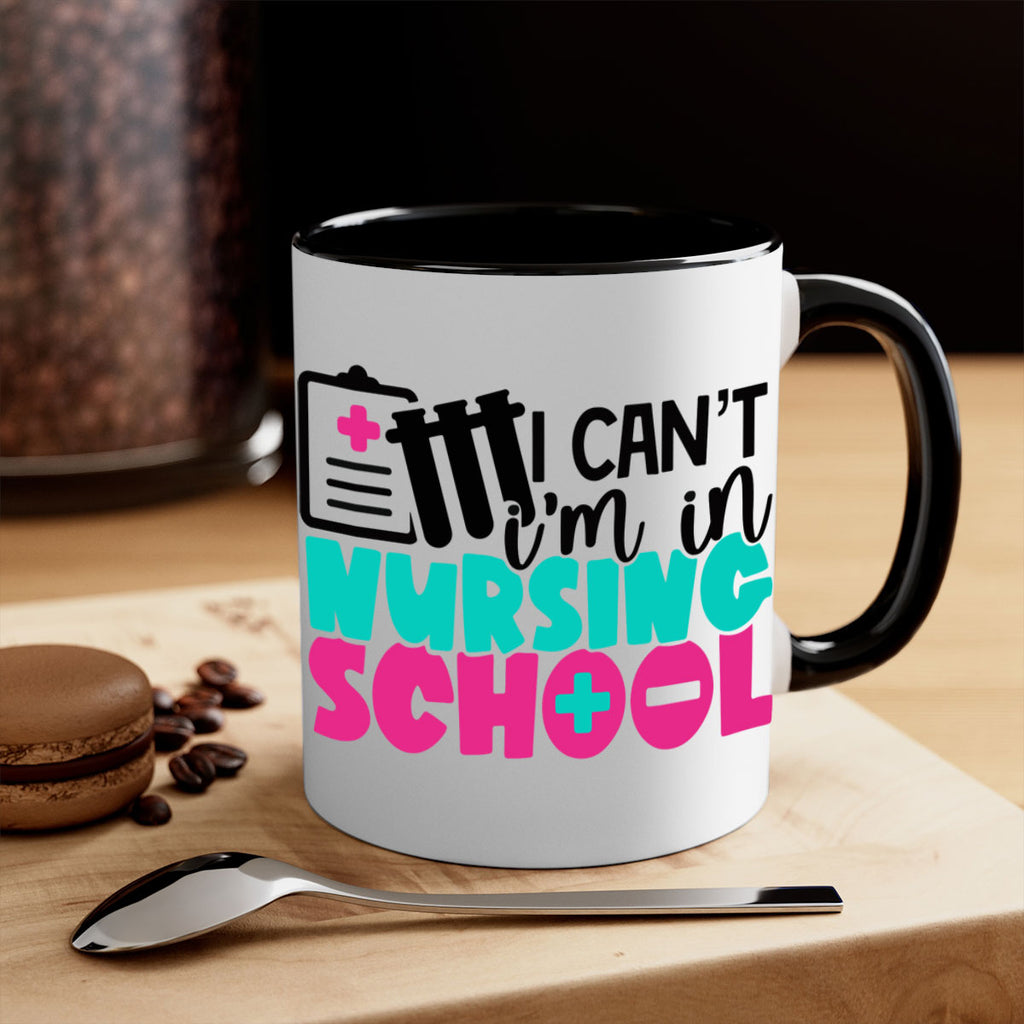 I Cant Im In Nursing School Style Style 177#- nurse-Mug / Coffee Cup