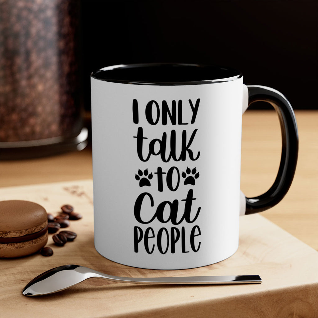 I Only Talk To Cat People Style 94#- cat-Mug / Coffee Cup