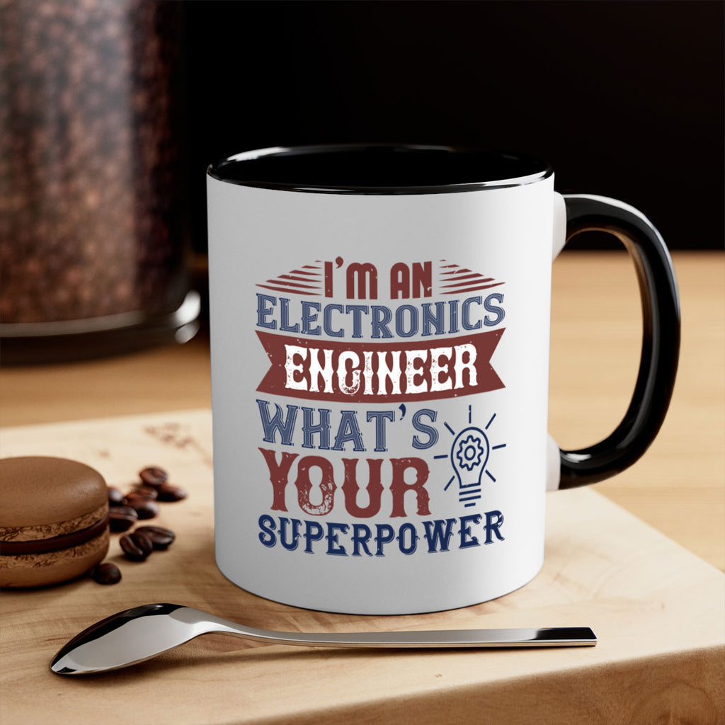 I am an electronics engineer whats superpower Style 52#- engineer-Mug / Coffee Cup