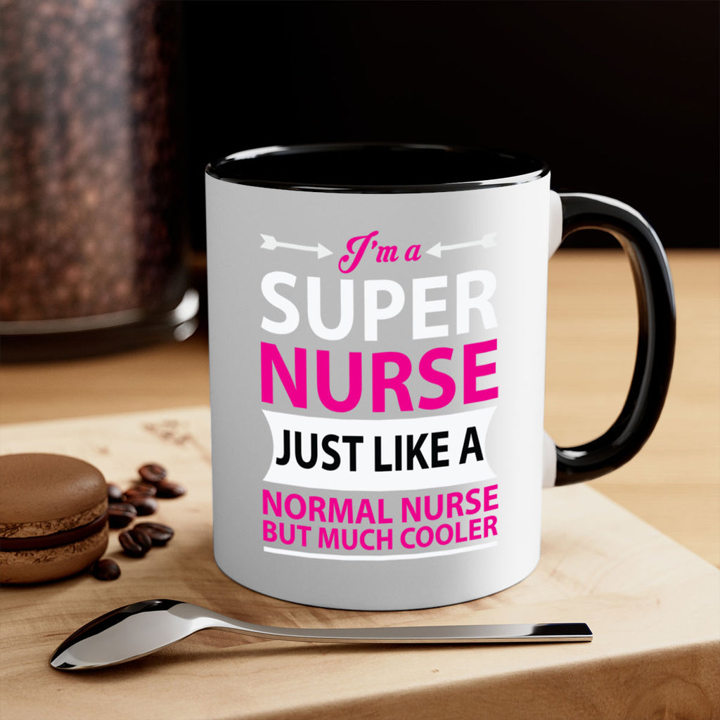 I am super nurse just Style 326#- nurse-Mug / Coffee Cup