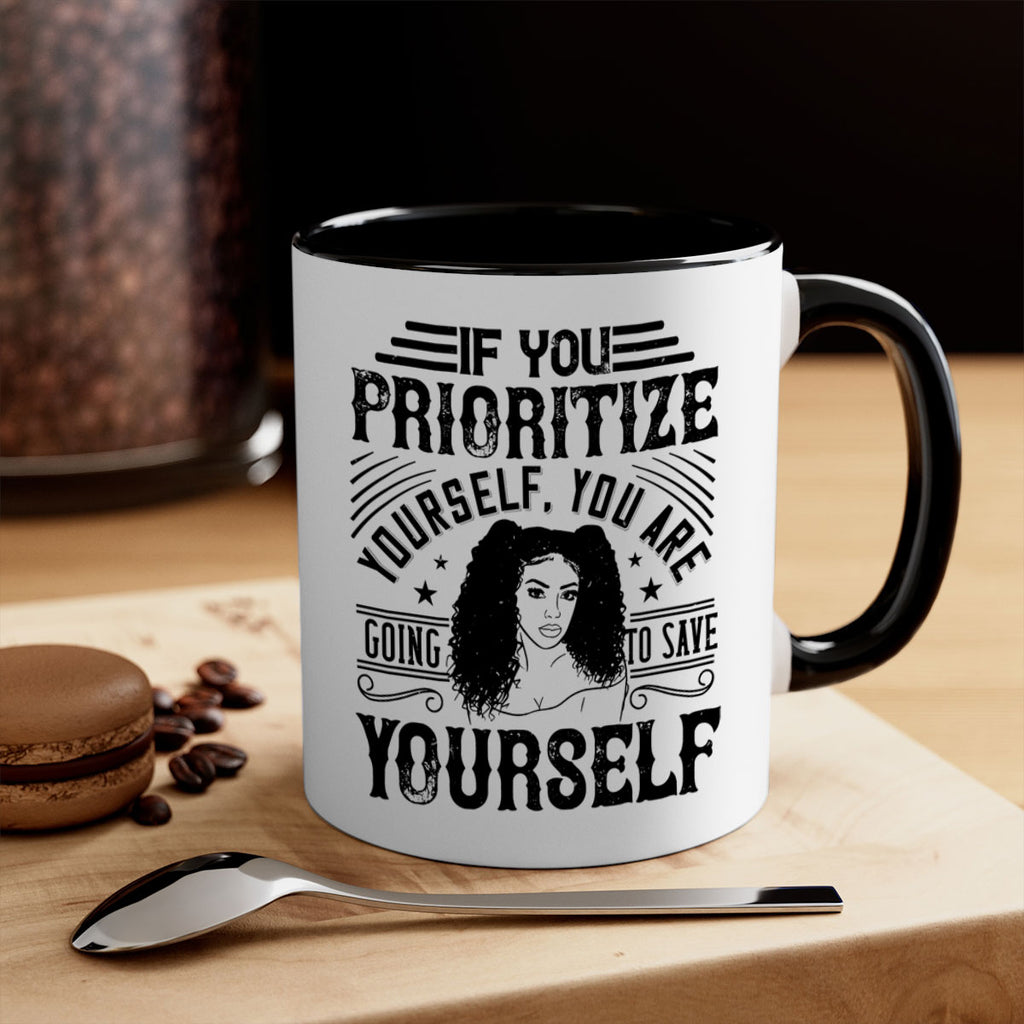 If you prioritize yourself you are going to save yourself Style 3#- Afro - Black-Mug / Coffee Cup