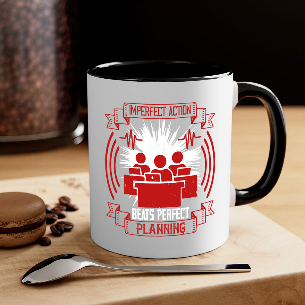 Imperfect action beats perfect planning Style 29#- dentist-Mug / Coffee Cup