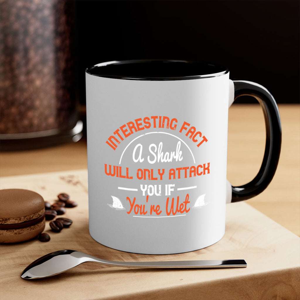 Interesting fact a shark will only attack you if youre wet Style 64#- Shark-Fish-Mug / Coffee Cup