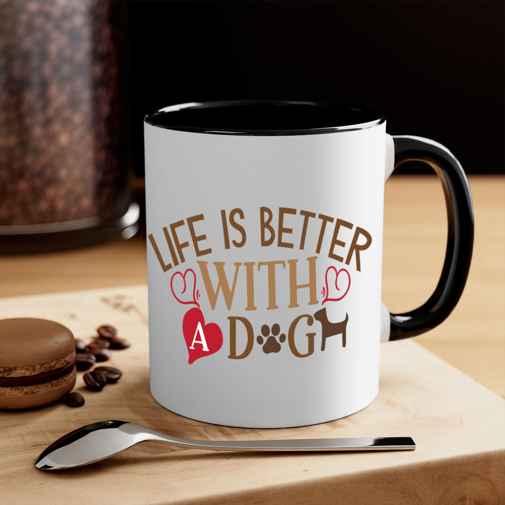 Life is Better With a Dog Style 77#- Dog-Mug / Coffee Cup